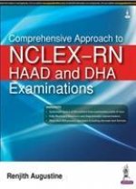 Comprehensive Approach to NCLEX-RN, HAAD and DHA Examinations