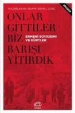 Onlar Gittiler Biz Barisi