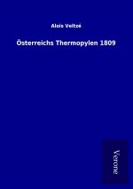 Österreichs Thermopylen 1809