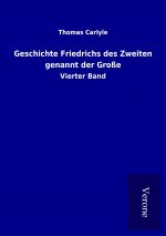 Geschichte Friedrichs des Zweiten genannt der Große