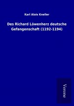 Des Richard Löwenherz deutsche Gefangenschaft (1192-1194)