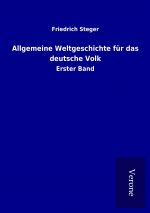 Allgemeine Weltgeschichte für das deutsche Volk