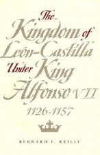 Kingdom of Leon-Castilla Under King Alfonso VII, 1126-1157