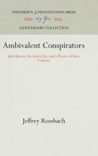 Ambivalent Conspirators