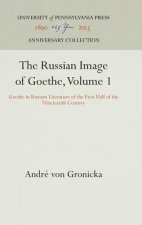 Russian Image of Goethe, Volume 1