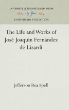 Life and Works of Jose Joaquin Fernandez de Lizardi