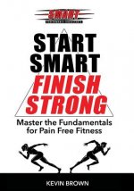 Start Smart, Finish Strong!