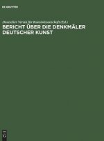 Bericht uber die Denkmaler Deutscher Kunst