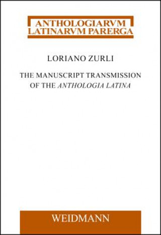 Manuscript Transmission of the Anthologia Latina