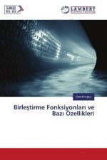 Birlestirme Fonksiyonlar ve Baz Özellikleri