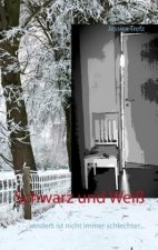 Schwarz und Weiß