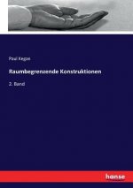 Raumbegrenzende Konstruktionen