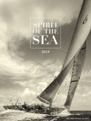 Spirit of the Sea 2018 - Bildkalender XXL (48 x 64) - Segelkalender - Landschaftskalender - Naturkalender