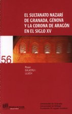 El sultanato nazarí de Granada, Génova y la Corona de Aragón en el siglo XV