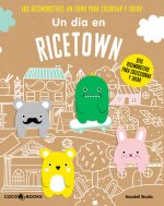 Los Ricemonster. Un día en Ricetown: un libro para colorear y jugar