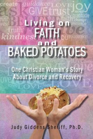 Living on Faith and Baked Potatoes