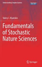 Fundamentals of Stochastic Nature Sciences