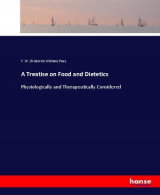 Treatise on Food and Dietetics