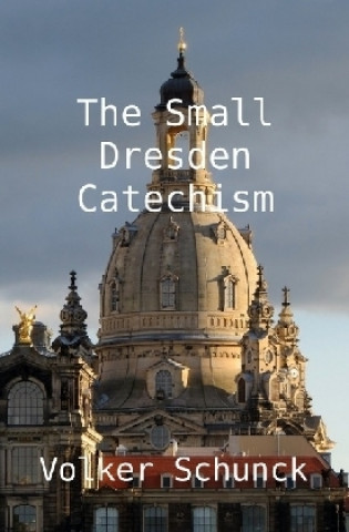 The Small Dresden Catechism