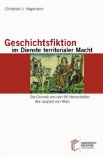 Geschichtsfiktion im Dienste territorialer Macht