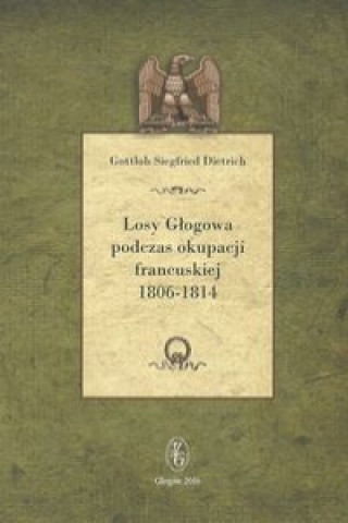 Losy Glogowa podczas okupacji francuskiej 1806-1814