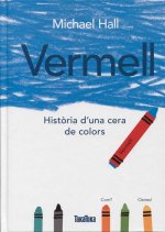 Vermell: histoira de`una cera de colors