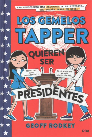 Los gemelos tapper 3: Quieren ser presidentes