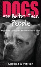 Dogs Are Better Than People