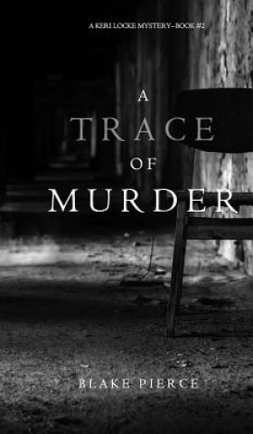 Trace of Murder (A Keri Locke Mystery--Book #2)