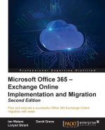 Microsoft Office 365 - Exchange Online Implementation and Migration -