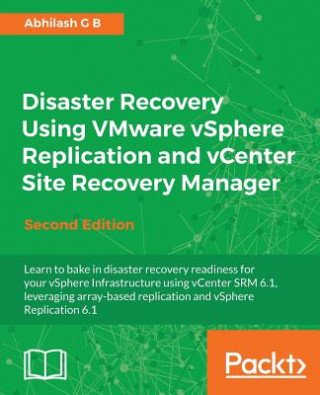 Disaster Recovery Using VMware vSphere Replication and vCenter Site Recovery Manager -