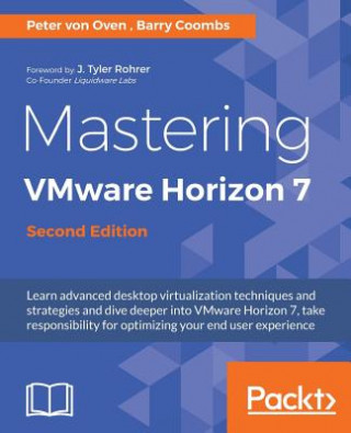 Mastering VMware Horizon 7 -