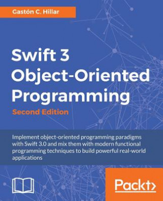 Swift 3 Object-Oriented Programming -