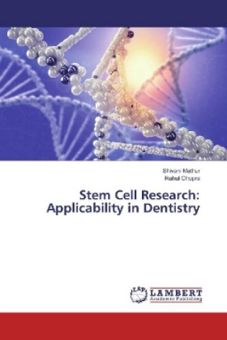 Stem Cell Research: Applicability in Dentistry