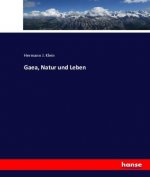 Gaea, Natur und Leben
