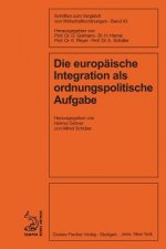 europaische Integration als ordnungspolitische Aufgabe