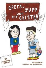 Greta, Jupp und die Geister