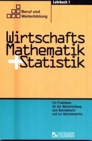 Wirtschaftsmathematik und Statistik, 3 Bde.