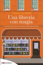 Una librería con magia : un maravillos viaje al fascinante mundo de los libros