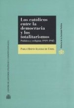 Los católicos entre la democracia y los totalitarismos