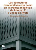 Las estructuras comparativas con como en la crónica medieval : de Alfonso X a López de Ayala