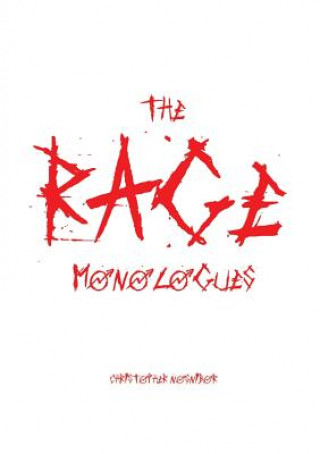 Rage Monologues