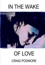 In the Wake of Love
