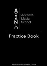 Advance Music School: Practice Book