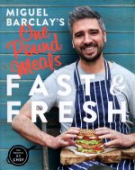 Miguel Barclay's FAST & FRESH One Pound Meals