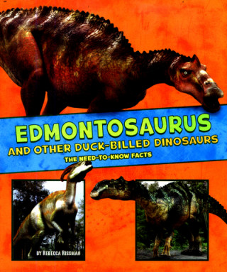 Edmontosaurus and Other Duck-Billed Dinosaurs