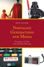 Nostalgic Generations and Media