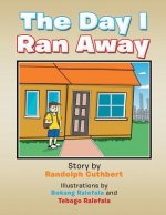 Day I Ran Away