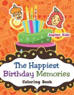 Happiest Birthday Memories Coloring Book