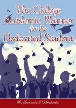College Academic Planner for the Dedicated Student